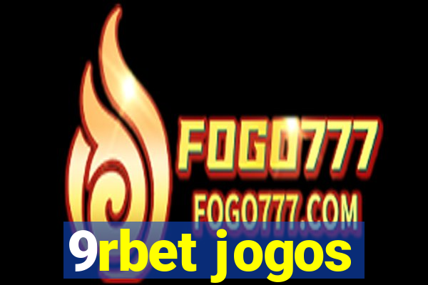 9rbet jogos